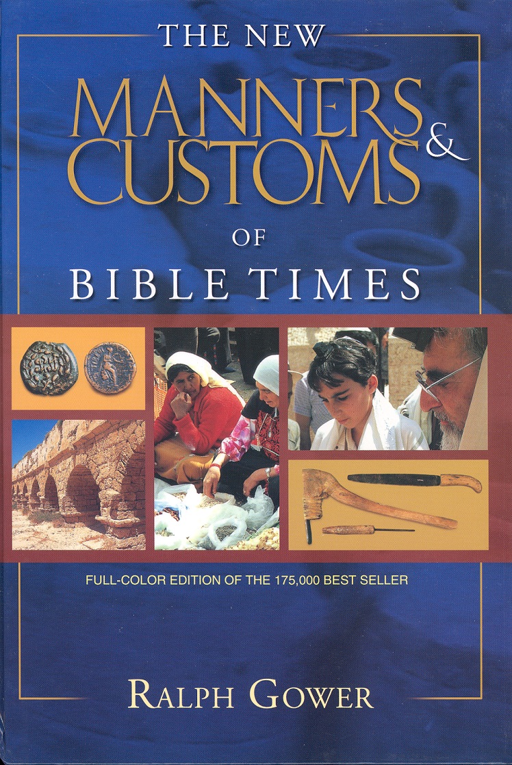 New Manners & Customs of Bible Times