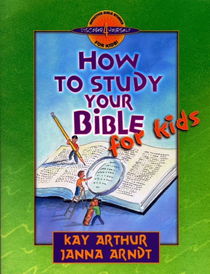 How to Study Your Bible for Kids