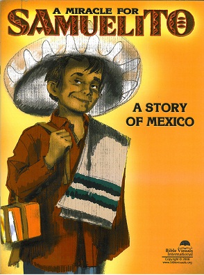 Miracle for Samuelito: A Story of Mexico