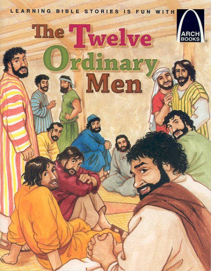 Arch Book: The Twelve Ordinary Men