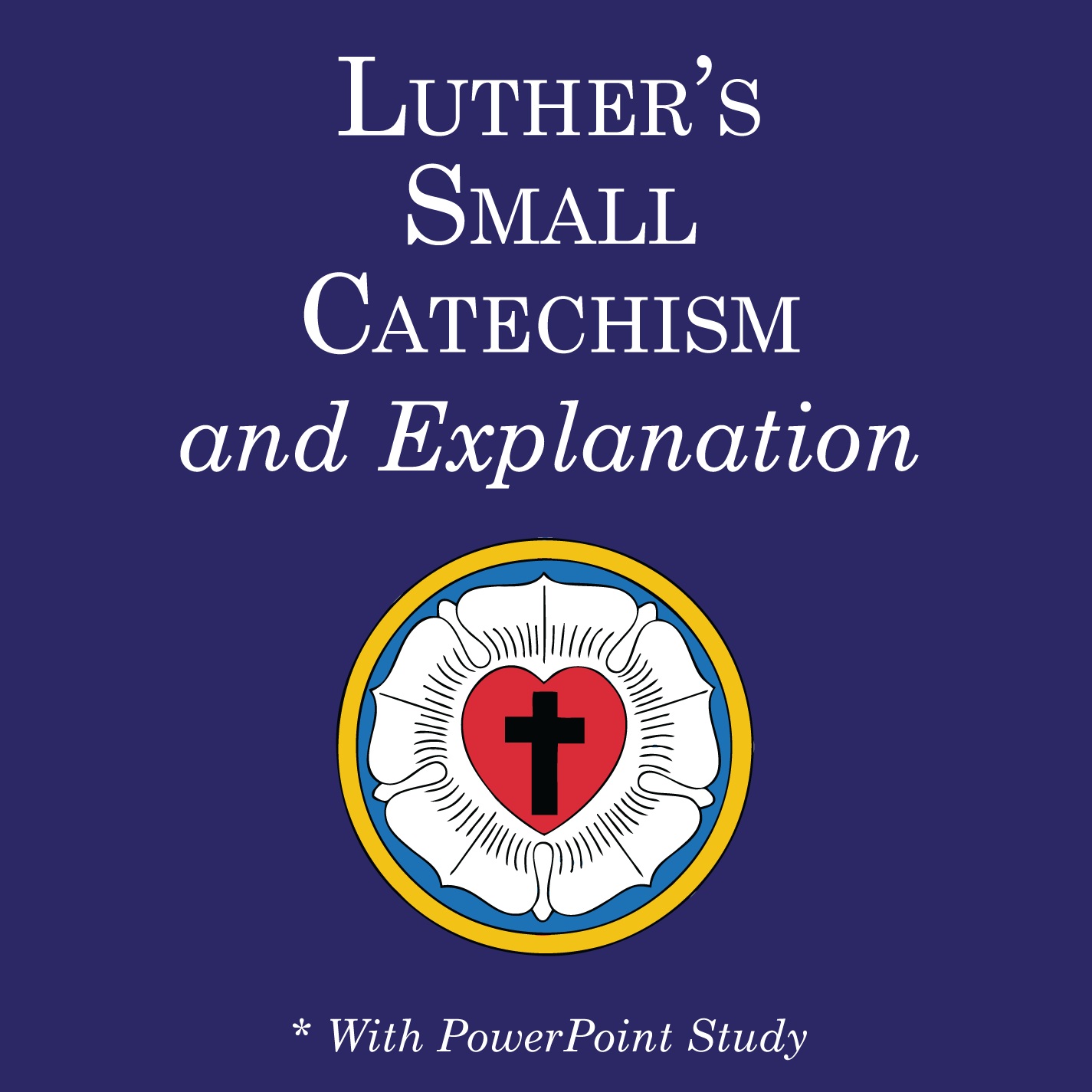Luther's Small Catechism and Explanation (CD)