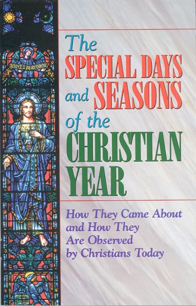 Special Days and Seasons of the Christian Year