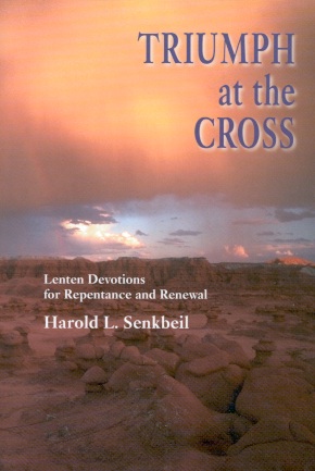 Triumph at the Cross: Lenten Devotions for Repentance and Renewal