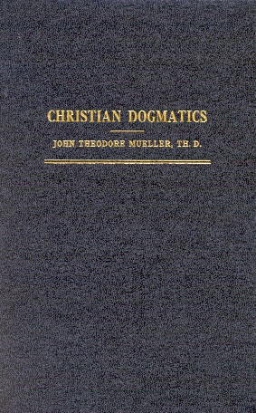 Christian Dogmatics - Mueller