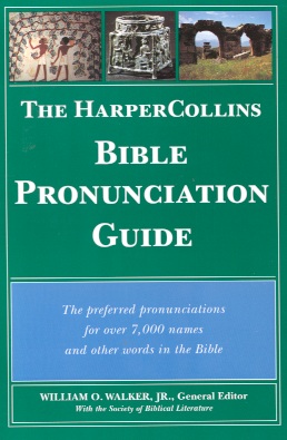 HarperCollins Bible Pronunciation Guide