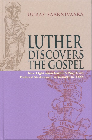 Luther Discovers the Gospel