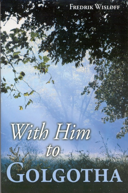 With Him to Golgotha