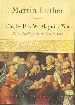 Day by Day We Magnify You: Daily Readings for the Entire Year
