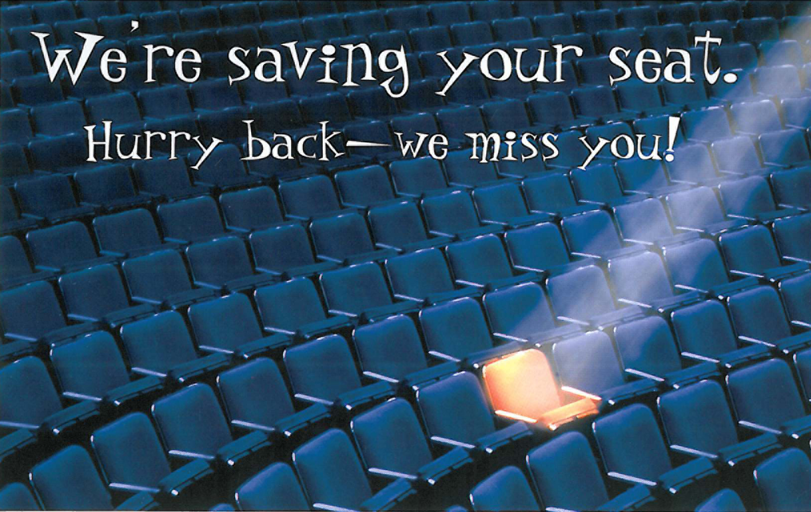 We're Missing You-Saving Your Seat