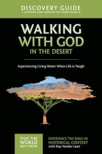 Faith Lessons Vol. 12 - Walking With God in the Desert: Experiencing Living Water When Life is Tough