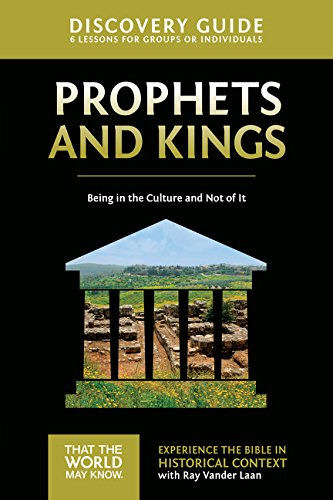 Faith Lessons Vol. 2 - Prophets and Kings: Being in the Culture and Not of It