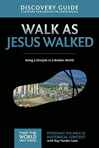 Faith Lessons Vol. 7 - Walk as Jesus Walked: Being a Disciple in a Broken World