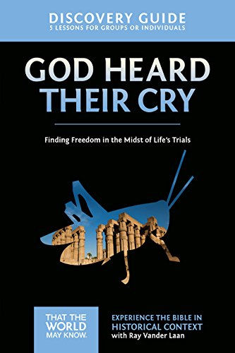 Faith Lessons Vol. 8 - God Heard Their Cry: Finding Freedom in the Midst of Life's Trials