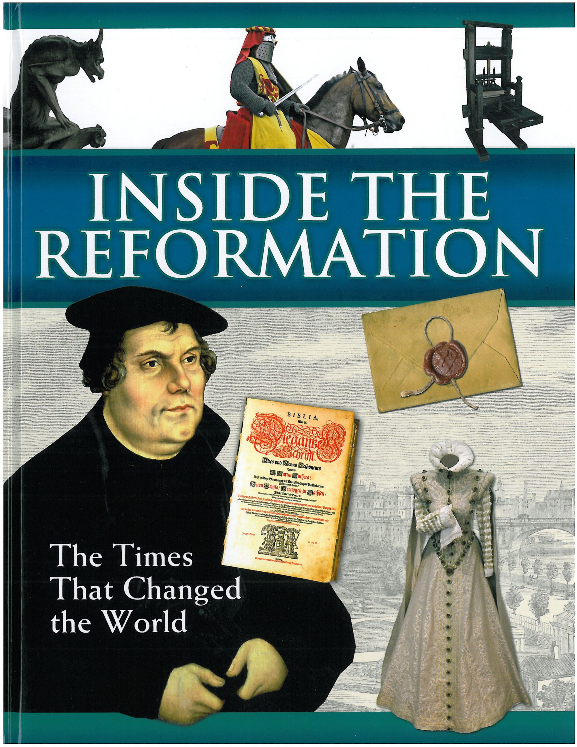 Inside the Reformation: The Times that Changed the World