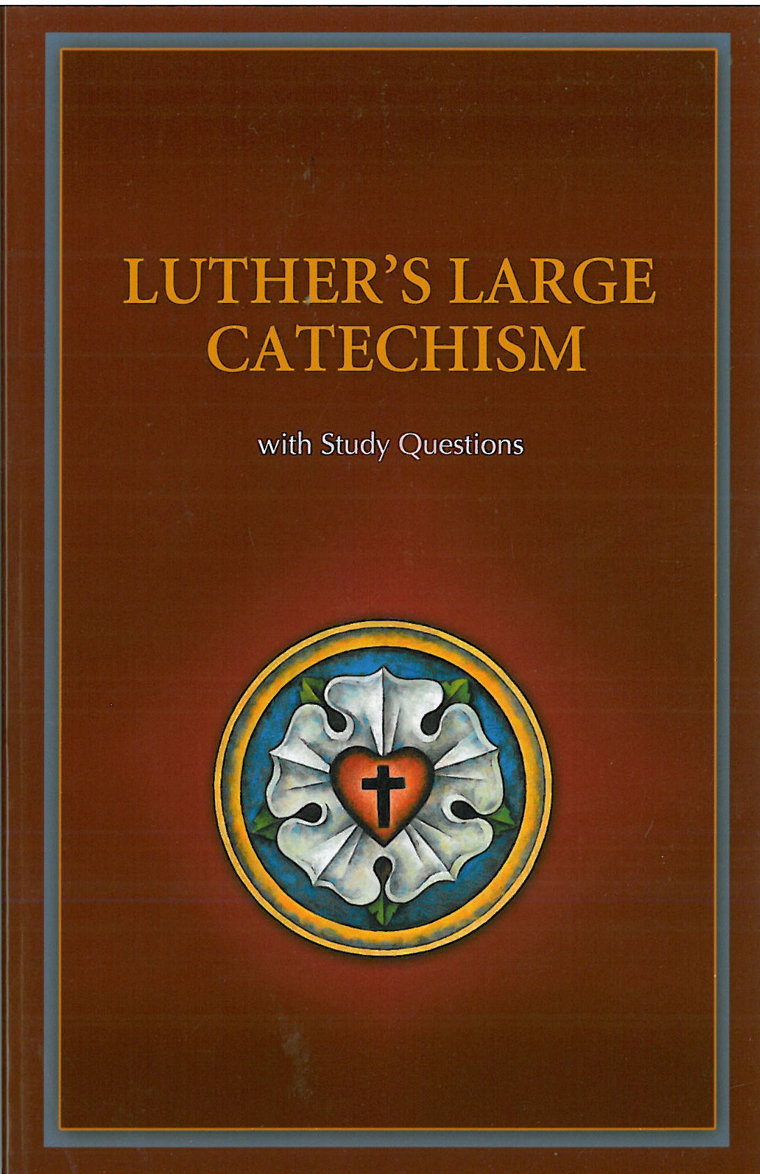 Luther's Large Catechism with Study Questions (McCain)