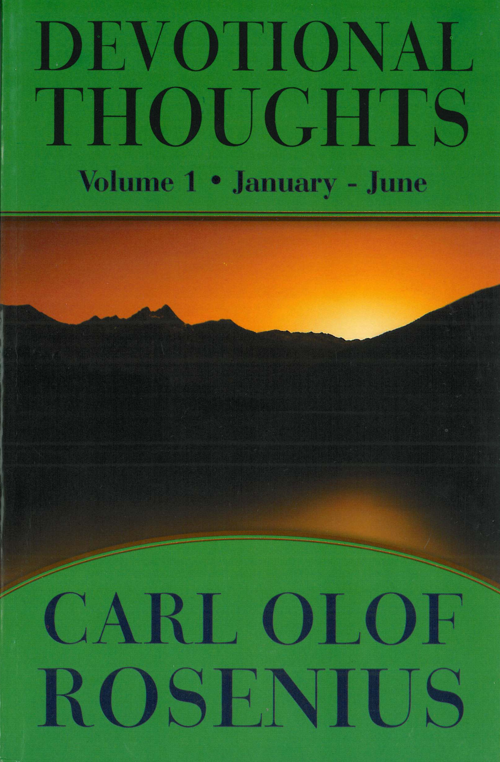 Devotional Thoughts: Volume 1 (January-June)