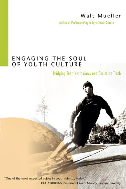 Engaging the Soul of the Youth Culture