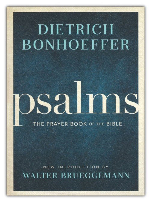 Psalms: The Prayer Book of the Bible
