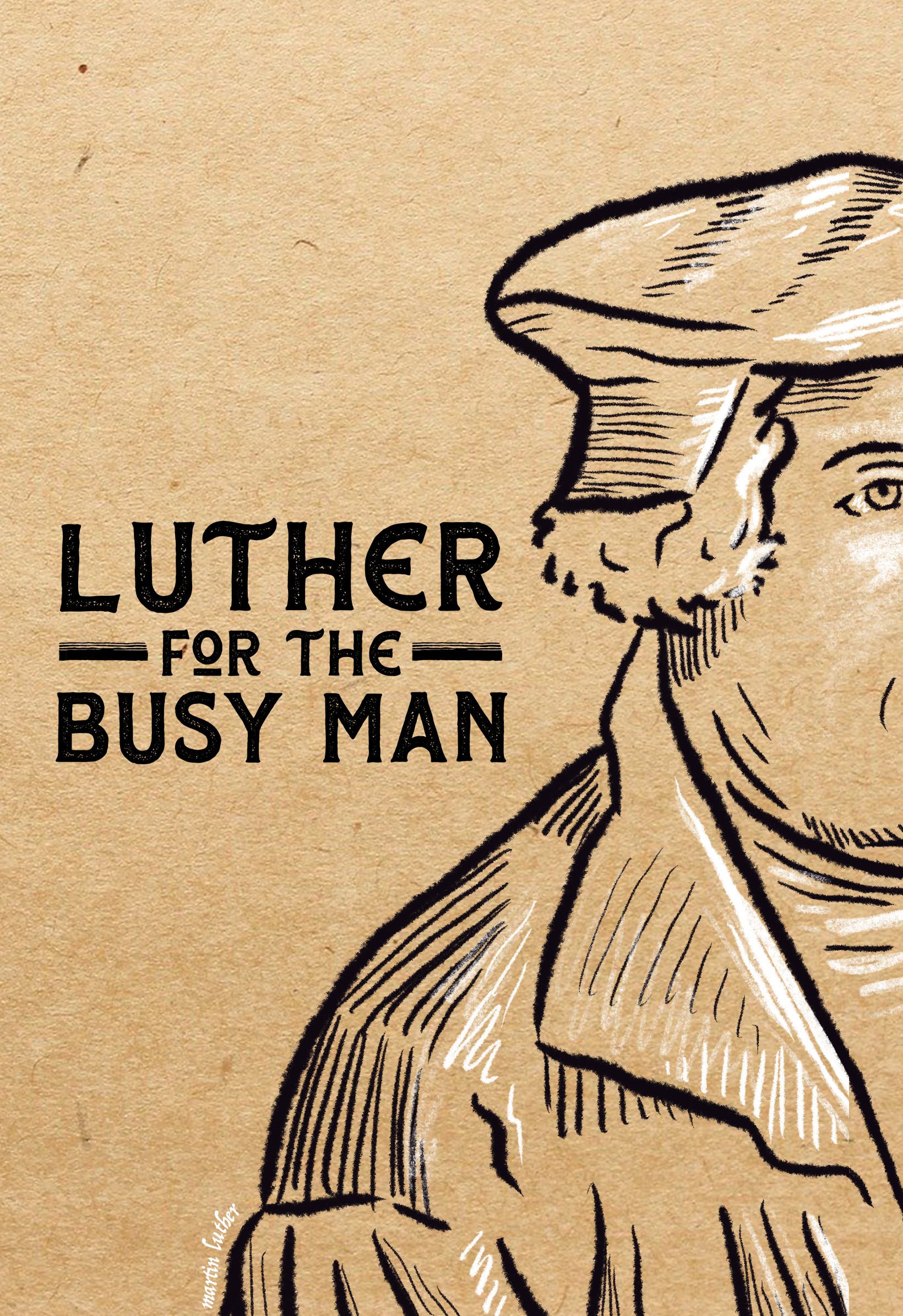 Luther for the Busy Man