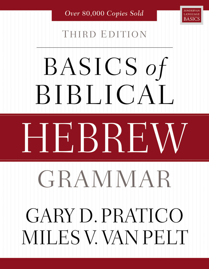 Basics of Biblical Hebrew Grammar, 3rd Edition