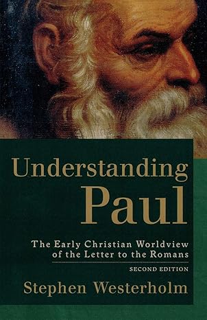 Understanding Paul: The Early Christian Worldview